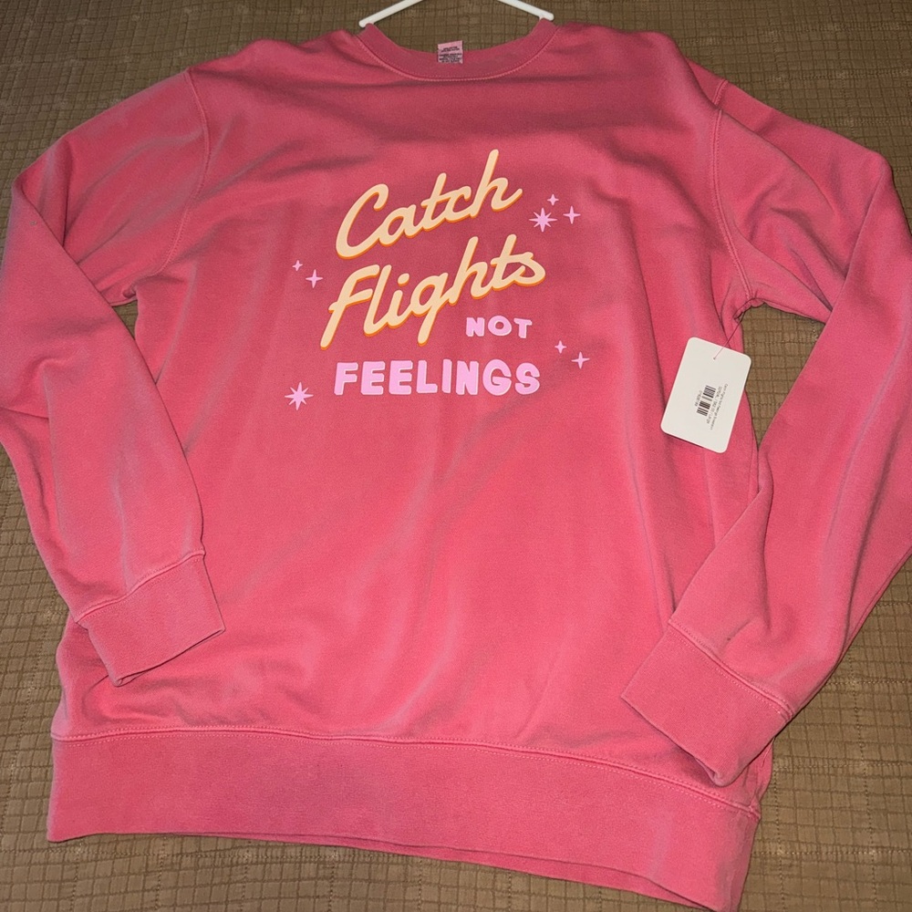Catch flights Sweatshirt